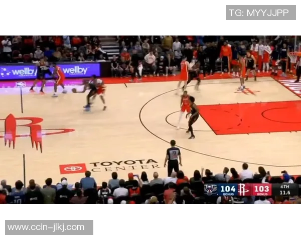 火箭队与鹈鹕队精彩对决回顾NBA录像分析与精彩瞬间分享 火箭队与鹈鹕队精彩对决回顾NBA录像分析与精彩瞬间分享