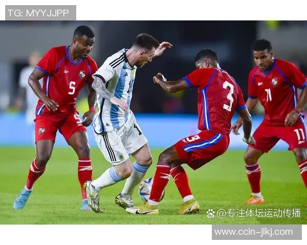 阿根廷与巴拿马精彩对决集锦回顾赛场瞬间尽显足球魅力与激情 阿根廷与巴拿马精彩对决集锦回顾赛场瞬间尽显足球魅力与激情