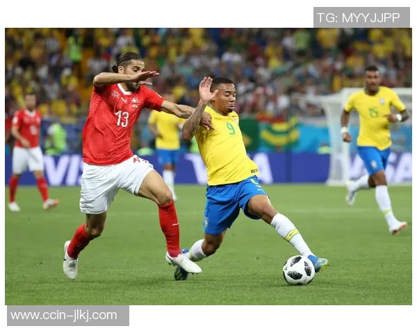 优酷独家回放巴西对瑞士精彩比赛全程回顾与分析